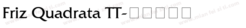Friz Quadrata TT字体转换